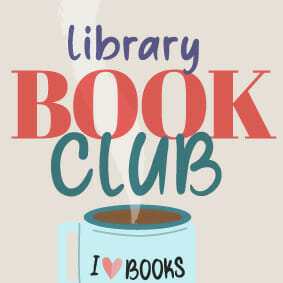 Clipart of text " Library Book Club" over a cup of coffee that has "I heart books" written on it.