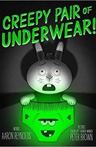 Creepy Pair of Underwear!  - Aaron Reynolds