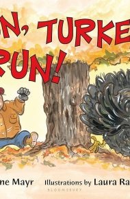 Run, Turkey, Run! - Diane Mayr