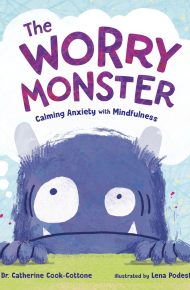 The Worry Monster  - Dr. Catherine Cook-Cottone