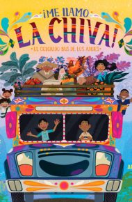 Me llamo la chiva! : el colorido bus de los Andes -  Karol Hernández