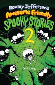 Rowley Jefferson’s Awesome Friendly Spooky Stories 2 - Jeff Kinney